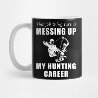 Hunting Giggles: When Work Takes Aim at My Passion! Mug